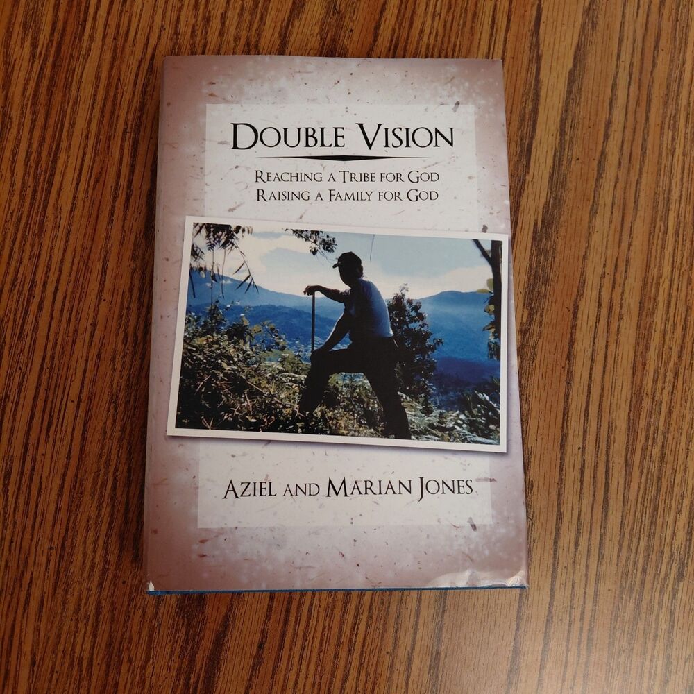 DOUBLE VISION -- Reaching A Tribe For God Raising A Family For God